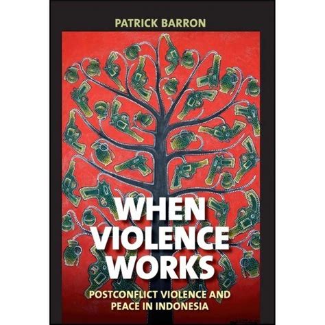 خرید و قیمت کتاب زبان اصلی When Violence Works اثر Patrick Barron ترب