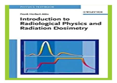 Introduction to Radiological Physics and Radiation Dosimetry book 766