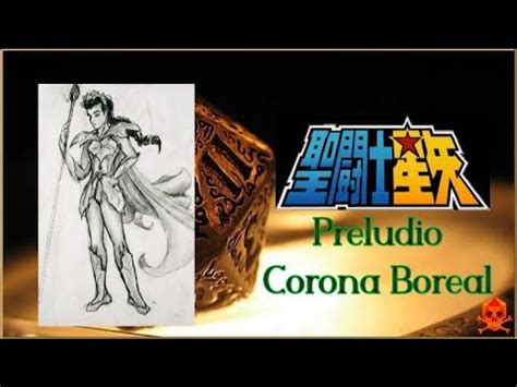 Preludio Corona Boreal Saint Seiya Future Maho Shojo Youtube