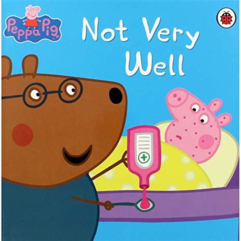 Not Very Well Book Peppa Pig Wiki Fandom