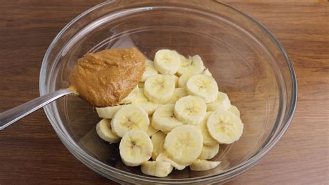 Mix 2 Bananas With Peanut Butter Youll Be Surprised By The Result No Eggs In 10 Minutes