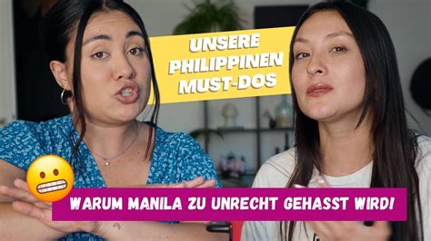 Warum Manila Einen Besuch Wert Istl Folge 12 Unsere Must Dos Auf