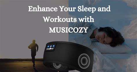 Enhance Your Sleep and Workouts with MUSICOZY Sleep Headphones ...