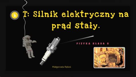 Silnik elektryczny na prąd stały fizyka klasa 8