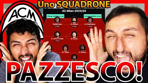 Il MILAN Sta FACENDO Uno SQUADRONE PAZZESCO YouTube