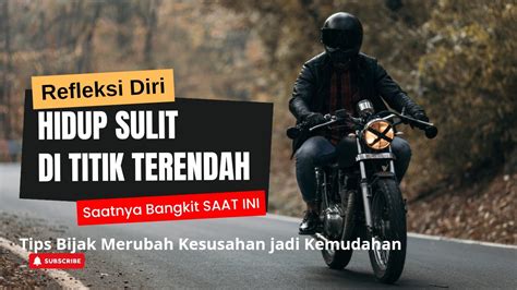 Untukmu Yang Di Posisi Titik Terendah Dalam Hidup Inilah Kata Kata