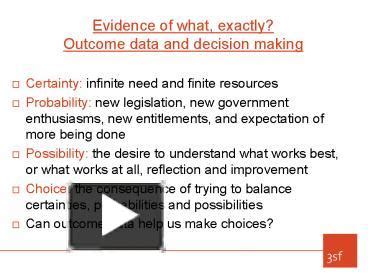 Ppt Evidence Of What Exactly Outcome Data And Decision Making