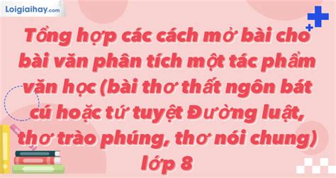 Tổng hợp các cách mở bài cho bài văn phân tích một tác phẩm văn học