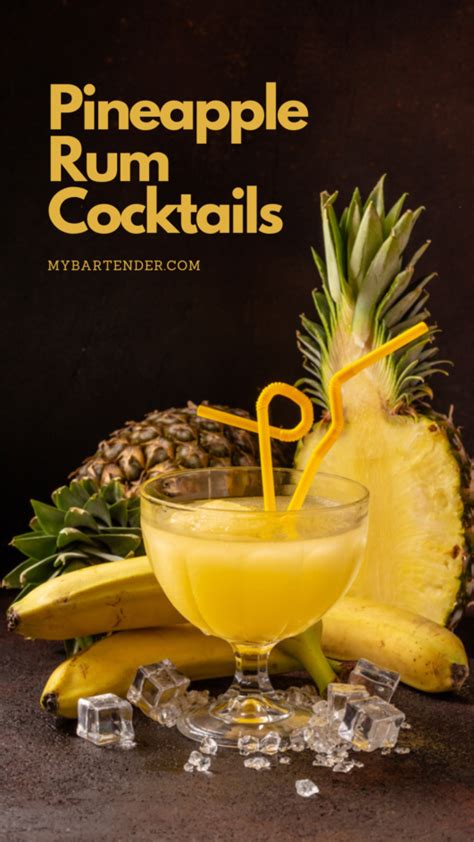 Best Pineapple Rum Cocktails To Drink Mybartender