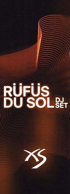 R F S Du Sol Dj Set With Special Guest Sean Doron Tickets At Xs