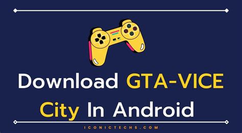 How To Download GTA Vice City Game In Android? - IconicTechs