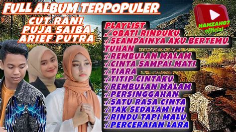 Full Album Obati Rinduku Terpopuler Cut Rani Puja Saiba Arief Putra