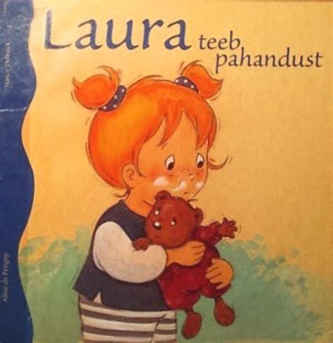 Laura Teeb Pahandust By Aline De P Tigny Goodreads