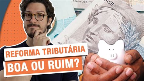 O QUE MUDA A NOVA REFORMA TRIBUTÁRIA MANUAL DO BRASIL YouTube