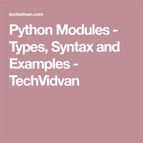 Python Modules Types Syntax And Examples Techvidvan Syntax