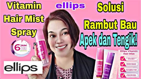 ELLIPS VITAMIN HAIR MAST REKOMENDASI HAIR MAST UNTUK RAMBUT BAU APEK