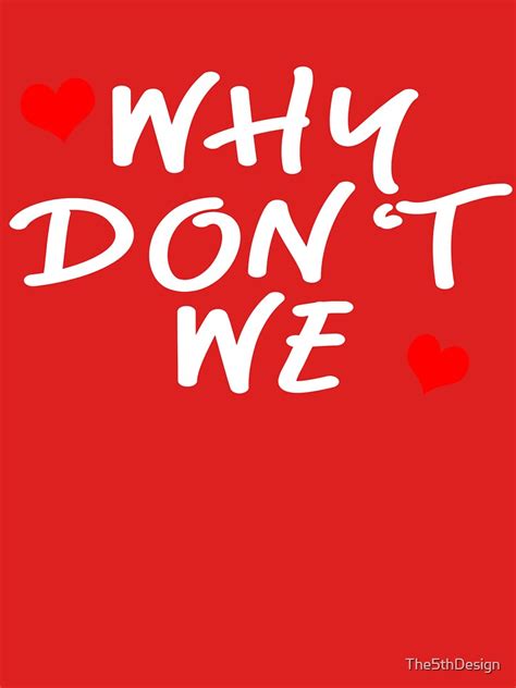 Why Don't We Band T-Shirt sold by BilCox | SKU 4834863 | Printerval