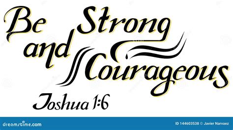 Lettering `be Strong And Courageous` Stock Vector Illustration Of