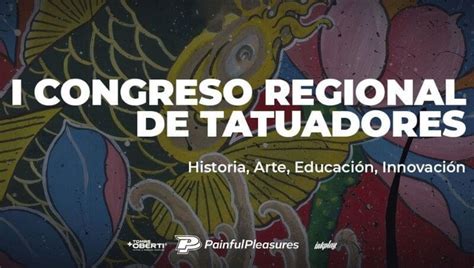 Adem S De Expo Los Tatuadores Ahora Tienen Su Propio Congreso Se Har