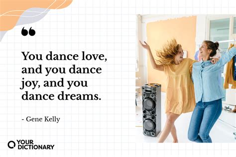 Famous Quotes About Dancing To Inspire Your Next Moves Yourdictionary