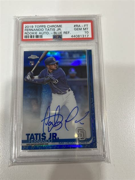 Topps Chrome Fernando Tatis Jr Rookie True Blue Refractor Auto