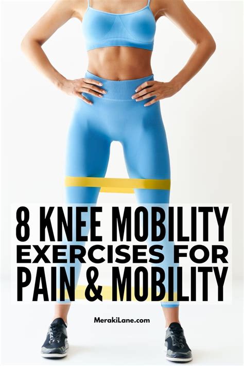 8 Knee Mobility Exercises For Pain Range Of Motion Knee Pain Relief