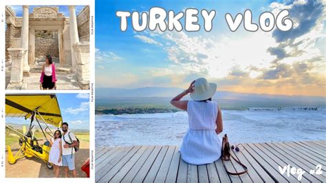 Turkey Vlog 2 Ephesus Bodrum Pamukkale YouTube