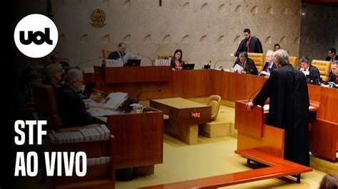 🔴 Stf Ao Vivo Supremo Retoma Julgamento Sobre Descriminalização Do