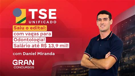 Concurso TSE Unificado Saiu O Edital Vagas Para Odontologia