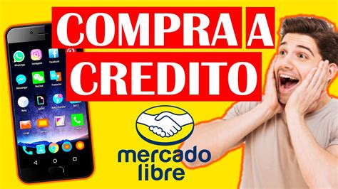 Como COMPRAR Un CELULAR A CREDITO En MERCADO LIBRE YouTube