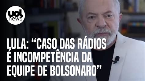 Lula Diz Que Caso Das Inser Es Incompet Ncia Da Equipe De Bolsonaro