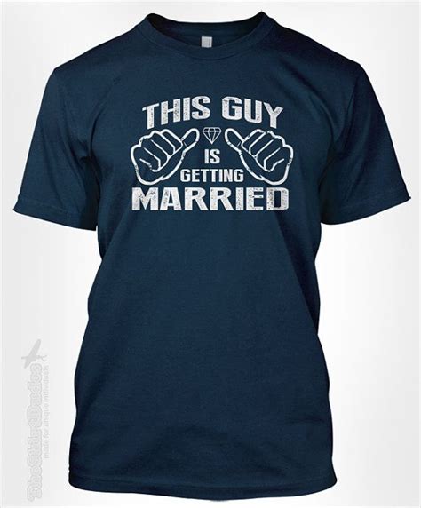 This Guy Is Getting Married Vintage T Idea By Theshirtdudes Tee