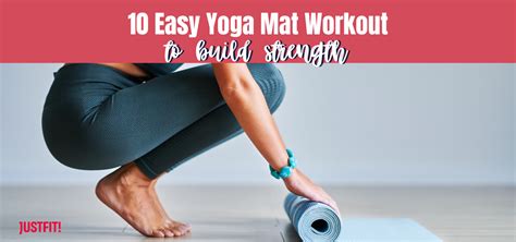 10 Easy Yoga Mat Workout to Build Strength & Get Zen