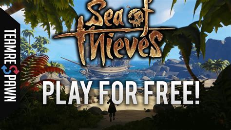 How To Play Sea Of Thieves For Free Youtube