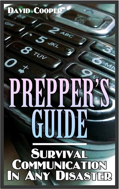 Preppers Guide Survival Communication In Any Disaster Survival Gear Bso