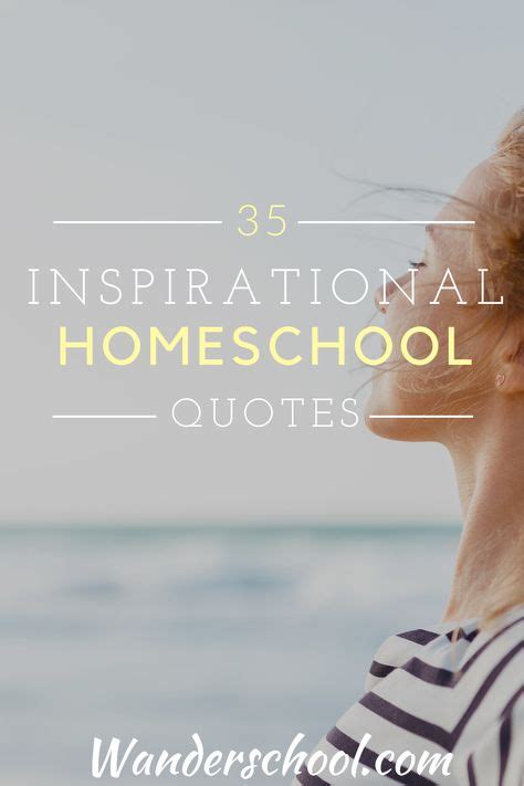 33 Homeschooling Quotes ideas in 2021 | homeschool quotes, quotes ...