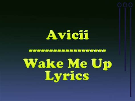 Avicii Wake Me Up Lyrics HD YouTube Music