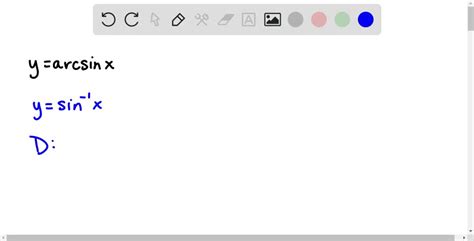 Solvedfunction Y Arcsin X Alternative Notation Domain Range π2 ≤ Y ≤ π2