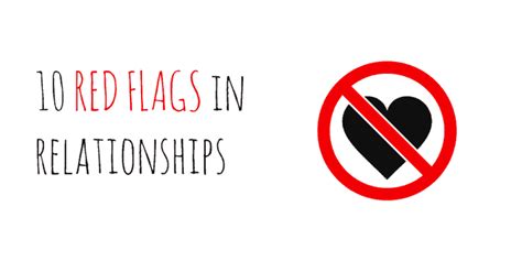 10 RED FLAGS in relationships