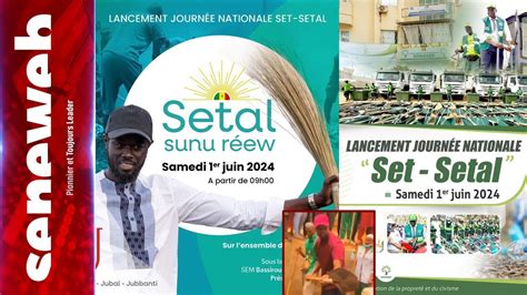 Suivez Le Lancement De La Journée Nationale De Set Setal Par Le Pr