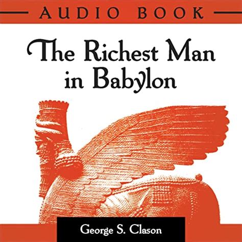 The Richest Man In Babylon By George S Clason Audiobook Audible Ca