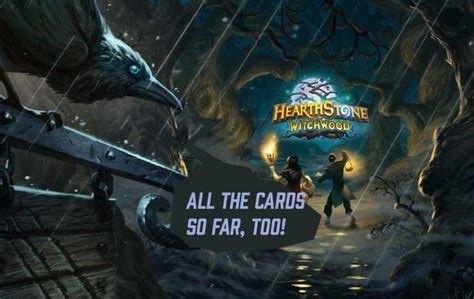 Hearthstone Witchwood Release Dates And All The Cards So Far Slashgear