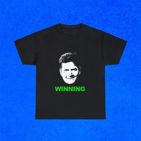 Charlie Sheen Winning Shirt Charlie Sheen T Shirt Hollywood Celebrity