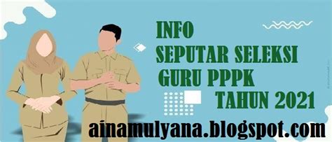 Ketentuan Dan Syarat Peserta Seleksi Tes Pppk Guru 2021 Tahap 1 Tahap