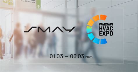 Spotkajmy się na targach Warsaw HVAC Expo 2023 SMAY