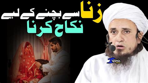 Zina Se Bachne Ke Liye Nikah Karna Mufti Tariq Masood Islamic Views