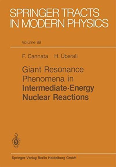 Biblio Giant Resonance Phenomena In Intermediate Energy Nuclear