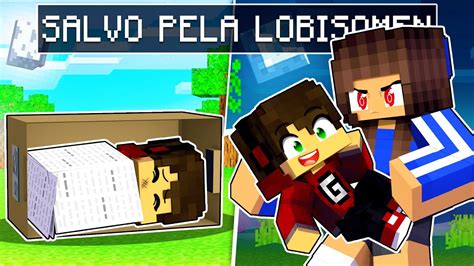 Fui Salvo Pela Garota Lobisomen No Minecraft Youtube