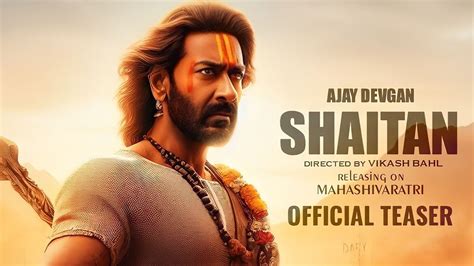 Shaitan Official Teaser Release Date Confirm Ajay Devgan Vikash