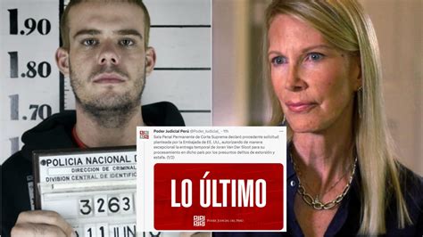 Joran Van Der Sloot ¿por Qué Será Extraditado A Estados Unidos Infobae